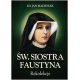 Św. Faustyna. Rekolekcje - ks. Jan Machniak